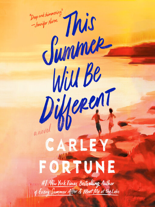 Title details for This Summer Will Be Different by Carley Fortune - Available